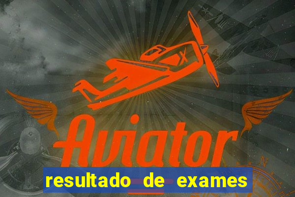 resultado de exames unimed porto alegre